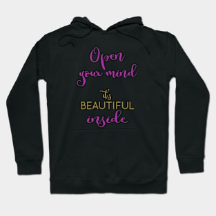 Open your mind, it's beautiful inside - Naughty Girl Hoodie